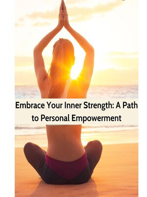 cover image of Embrace Your Inner Strength